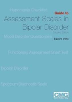 Vieta, Eduard - Guide to Assessment Scales in Bipolar Disorder, ebook