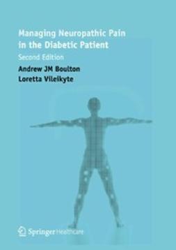 Boulton, Andrew J M - Managing Neuropathic Pain in the Diabetic Patient, ebook