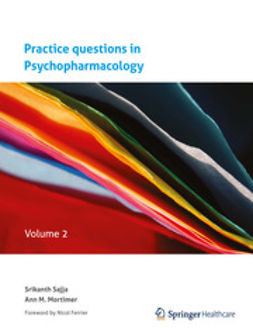 Sajja, Srikanth - Practice questions in Psychopharmacology, ebook