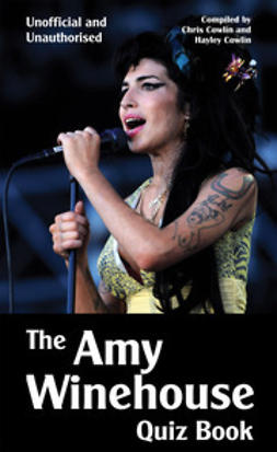 Cowlin, Chris - The Amy Winehouse Quiz Book, e-kirja