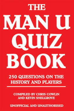 Cowlin, Chris - The Man U Quiz Book, ebook