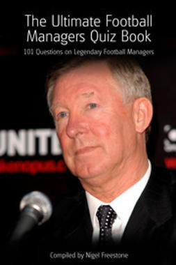 Freestone, Nigel - The Ultimate Football Managers Quiz Book, ebook
