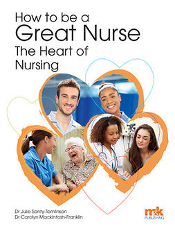 Santy-Tomlinson, Julie - How to be a Great Nurse - the Heart of Nursing, ebook