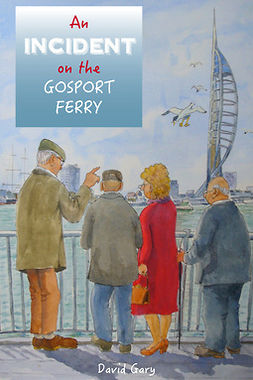 Gary, David - An Incident on the Gosport Ferry, e-kirja