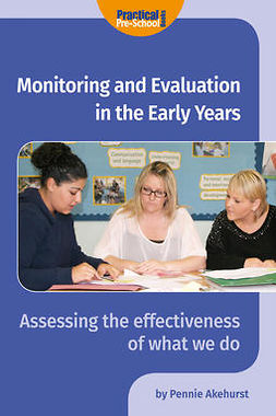 Akehurst, Pennie - Monitoring and Evaluation in the Early Years, e-bok