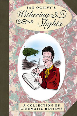 Ogilvy, Ian - Ian Ogilvy's Withering Slights, ebook
