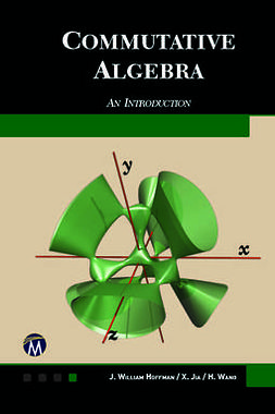 Hoffman, J. William - Commutative Algebra: An Introduction, ebook