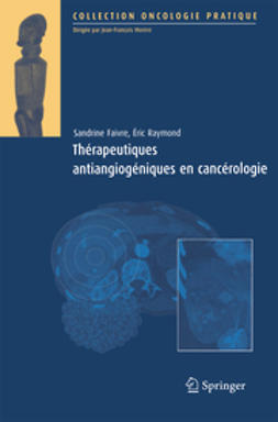 Faivre, Sandrine - Thérapeutiques antiangiogéniques en cancérologie, ebook