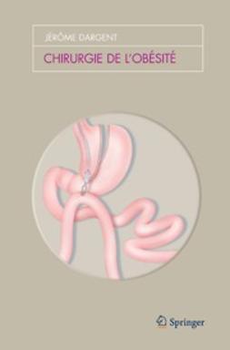 Dargent, Jérôme - Chirurgie de l’obésité, e-bok