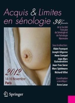 Fourquet, Alain - Acquis et limites en sénologie / Assets and limits in breast diseases, e-bok