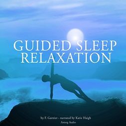 Garnier, Frédéric - Guided Sleep Relaxation for All, äänikirja