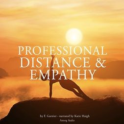 Garnier, Frédéric - Professional Distance and Empathy, audiobook