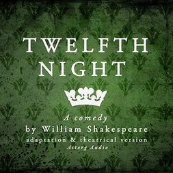 Shakespeare, William - Twelfth Night, äänikirja