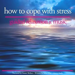 Mac, John - How to Cope With Stress, audiobook