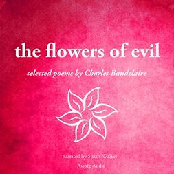Baudelaire, Charles - The Flowers of Evil, äänikirja