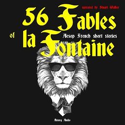 Fontaine, Jean de La - 56 fables of La Fontaine, äänikirja