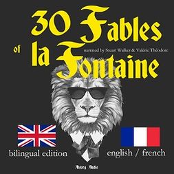 Fontaine, Jean de La - 30 Fables of La Fontaine, Bilingual edition, English-French, äänikirja