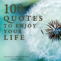Gardner, J. M. - 100 Quotes to Enjoy your Life, audiobook