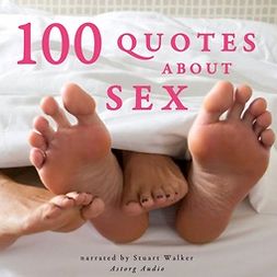Gardner, J. M. - 100 Quotes About Sex, audiobook