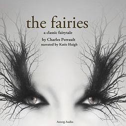 Perrault, Charles - The Fairies, a Fairy Tale, audiobook