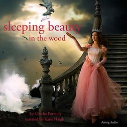 Perrault, Charles - The Sleeping Beauty in the Woods, audiobook