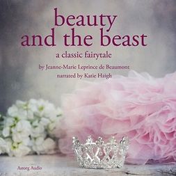 Beaumont, Madame Leprince de - Beauty and the Beast, audiobook