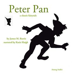 Barrie, J. M. - The Story of Peter Pan, a Fairy Tale, äänikirja