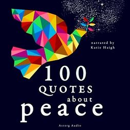 Gardner, J. M. - 100 Quotes About Peace, audiobook