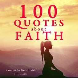 Gardner, J. M. - 100 Quotes About Faith, audiobook