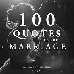 Gardner, J. M. - 100 Quotes About Marriage, audiobook
