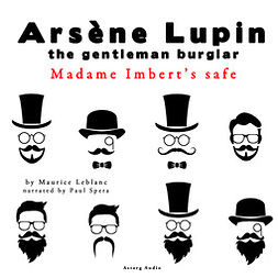 Leblanc, Maurice - Madame Imbert's Safe, the Adventures of Arsene Lupin the Gentleman Burglar, audiobook