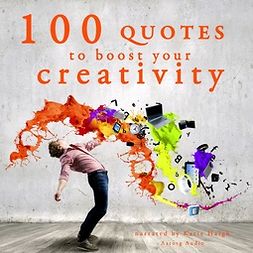 Gardner, J. M. - 100 Quotes to Boost your Creativity, audiobook