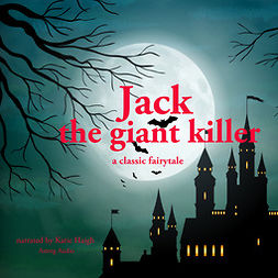 Gardner, J. M. - Jack the Giant Killer, a Classic Fairy Tale, audiobook