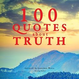 Gardner, J. M. - 100 Quotes About Truth, audiobook