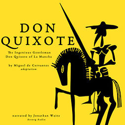 Cervantès, Miguel de - Don Quixote by Miguel Cervantes, äänikirja