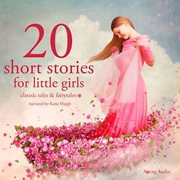 Andersen, Hans Christian - 20 Short Stories for Little Girls, äänikirja