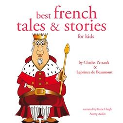 Perrault, Charles - Best French Tales and Stories, äänikirja