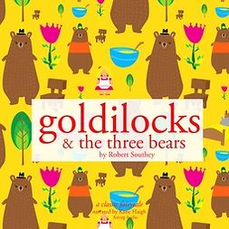 Southey, Robert - Goldilocks and the Three Bears, audiobook