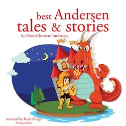 Andersen, Hans Christian - Best Andersen Tales and Stories, audiobook