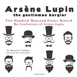 Leblanc, Maurice - Two Hundred Thousand Francs Reward, the Confessions of Arsène Lupin, audiobook