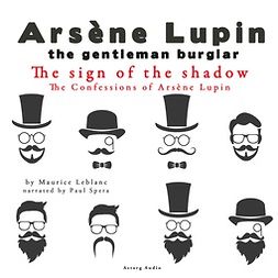 Leblanc, Maurice - The Sign of the Shadow, the Confessions of Arsène Lupin, audiobook