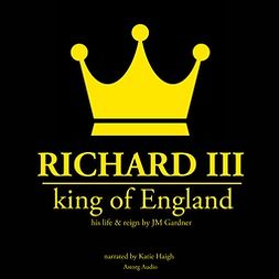 Gardner, J. M. - Richard III, King of England, audiobook