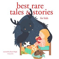 Andersen, Hans Christian - Best Rare Tales and Stories, audiobook