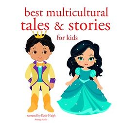 Andersen, Hans Christian - Best Multicultural Tales and Stories from the World, audiobook