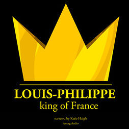 Gardner, J. M. - Louis-Philippe, King of France, audiobook