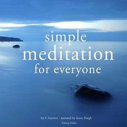 Garnier, Frédéric - Simple Meditation for Everyone, äänikirja