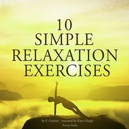 Garnier, Frédéric - 10 Simple Relaxation Exercises, audiobook