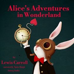 Carroll, Lewis - Alice's Adventures in Wonderland, audiobook