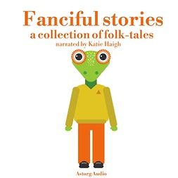 Gardner, James - Fanciful Stories for Kids, audiobook