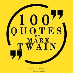 Twain, Mark - 100 Quotes by Mark Twain, äänikirja
